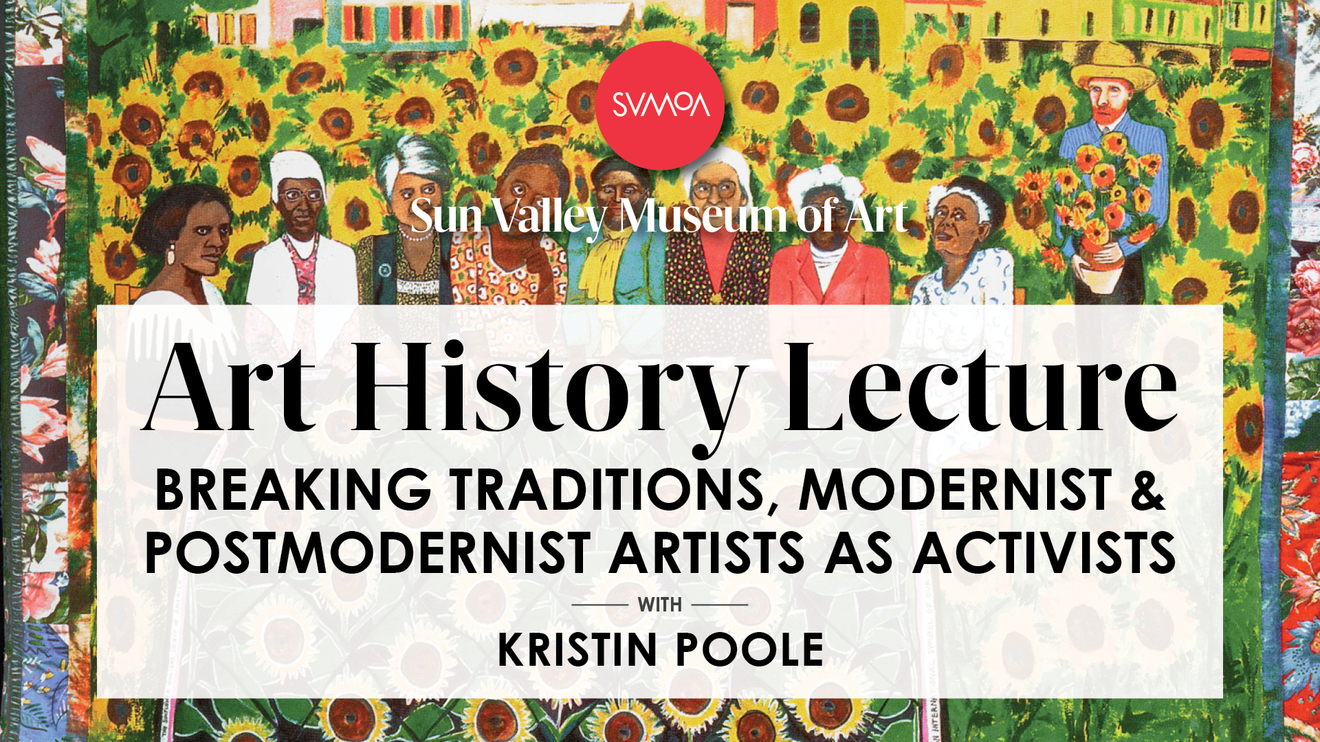 LIVESTREAM ART HISTORY LECTURE: Breaking Traditions, Modernist & Postmodernist Artists as Activists with Kristin Poole