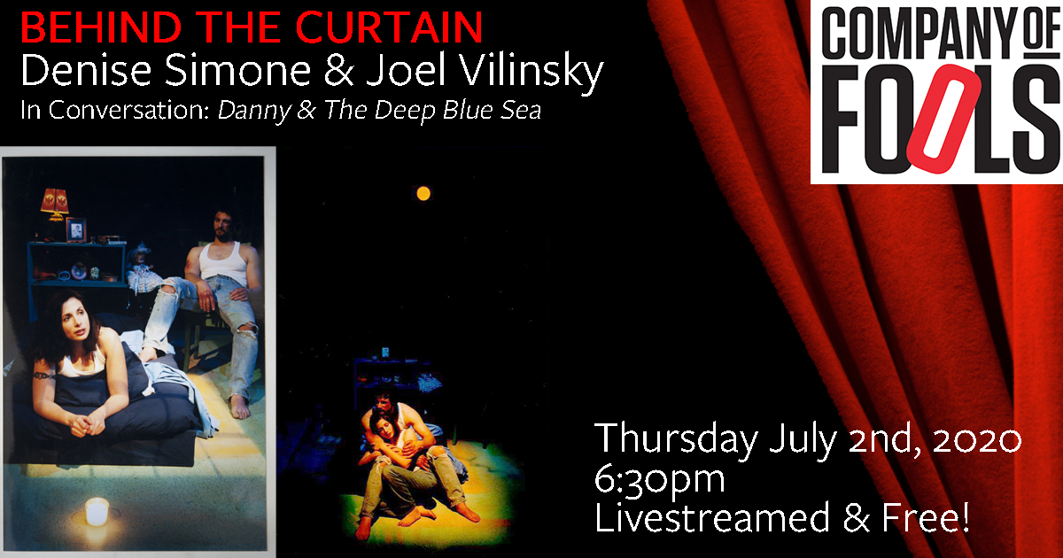 Behind the Curtain Conversations on The History of Company of Fools with Denise Simone and Joel Vilinsky