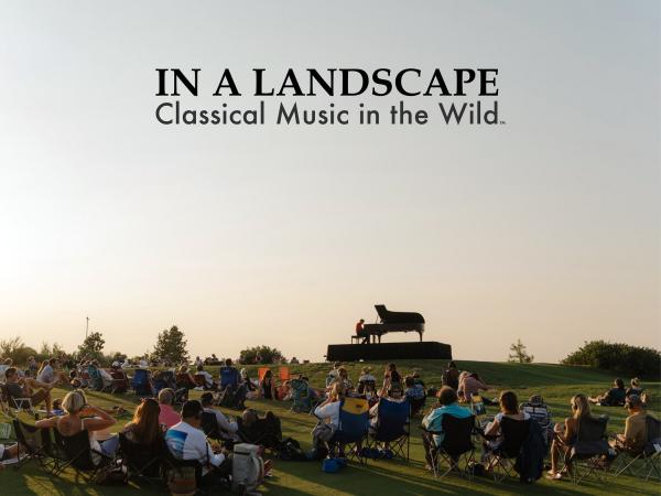 IN A LANDSCAPE Classical Music in the Wild™